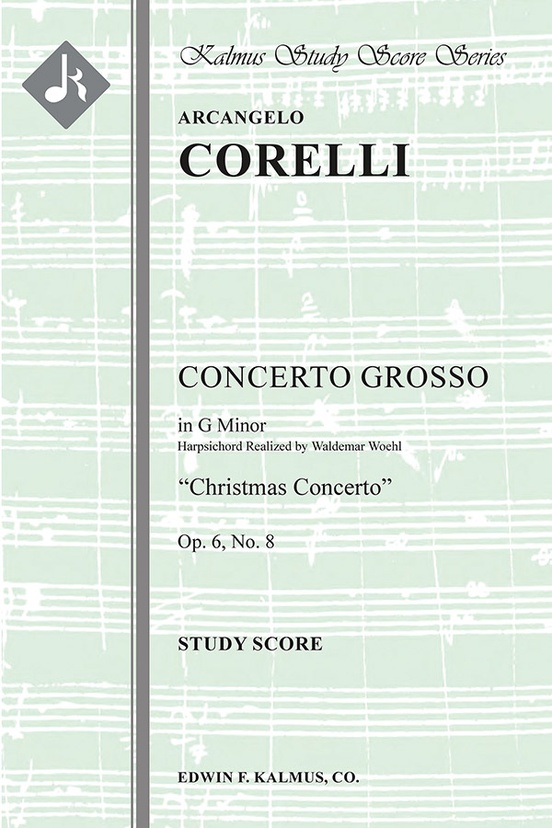 Concerto Grosso, Op. 6, No. 8 in G minor: Concerto Grosso, Op. 6, No. 8 in G minor: