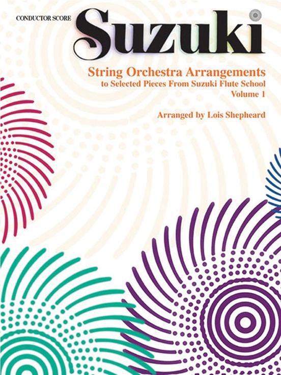 String Orchestra Arrangements to Selected Pieces from Suzuki Flute School Volume 1