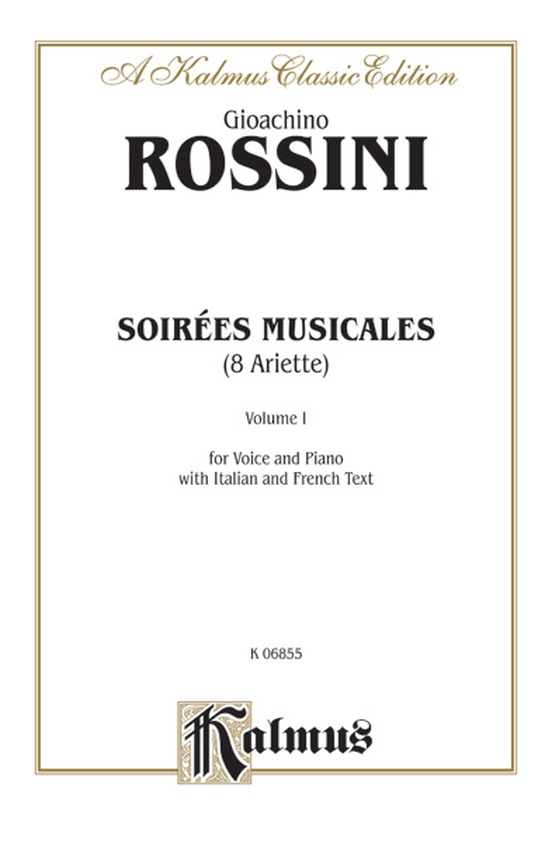 Rossini: Soirées Musicales, Volume I (Italian/French)