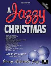 Jamey Aebersold Jazz, Volume 129: A Jazzy Christmas