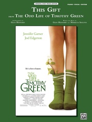 This Gift (from Disney's The Odd Life of Timothy Green)