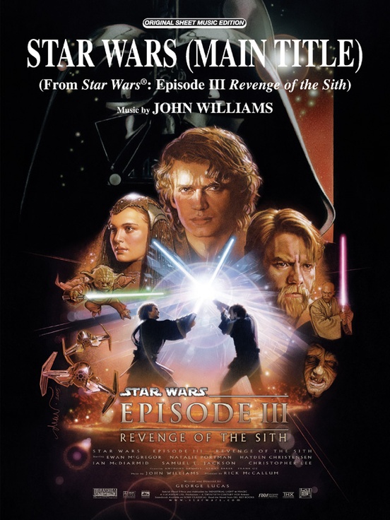 Star Wars (Main Title) (from Star Wars®: Episode III Revenge of the Sith)