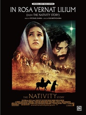 In Rosa Vernat Lilium (from The Nativity Story)