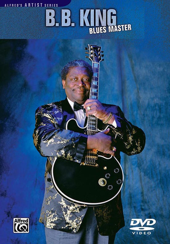 B. B. King: Blues Master: Guitar DVD With Overpack: B. B. King | Alfred ...