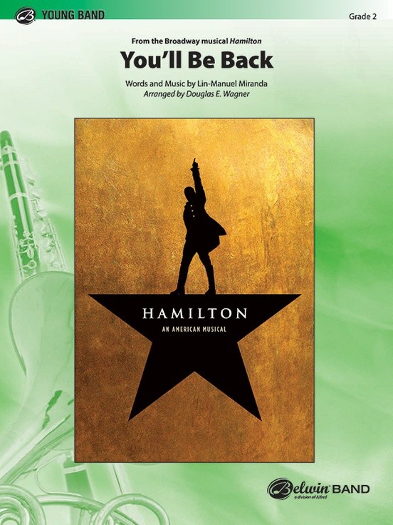 You'll Be Back: Concert Band Conductor Score Parts: Lin-Manuel
