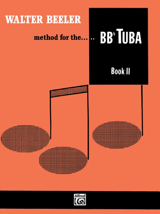 Walter Beeler Method for the BB-flat Tuba, Book II