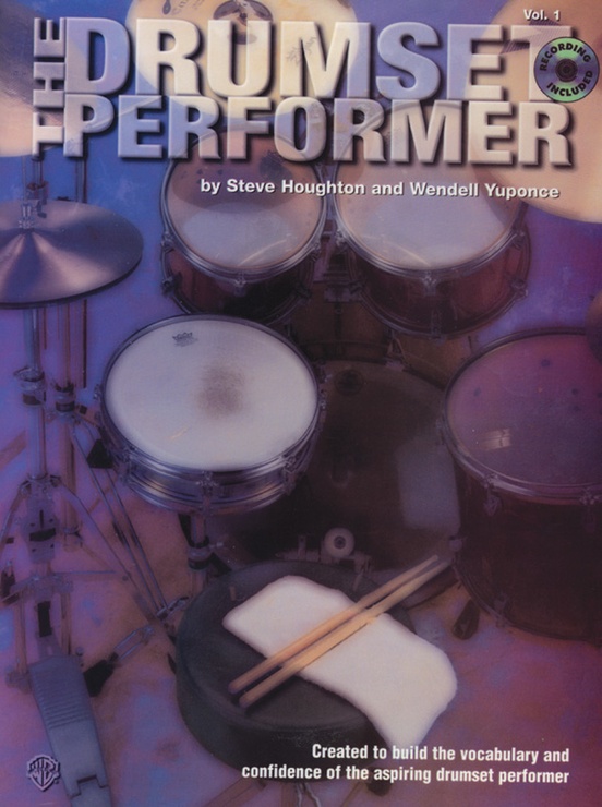 The Drumset Performer, Volume 1