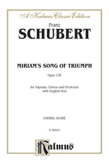 Miriam's Song of Triumph, Opus 136