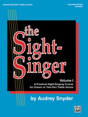 The Sight-Singer, Volume I for Unison/Two-Part Treble Voices