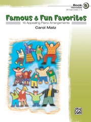 Famous & Fun Favorites, Book 5: 16 Appealing Piano Arrangements