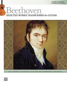 Beethoven: Selected Works Transcribed for Guitar
