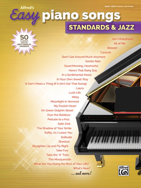 Alfred's Easy Piano Songs: Standards & Jazz