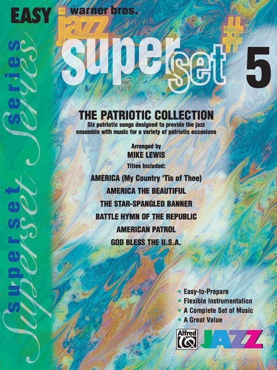 Superset #5: The Patriotic Collection (Medley): Jazz Ensemble