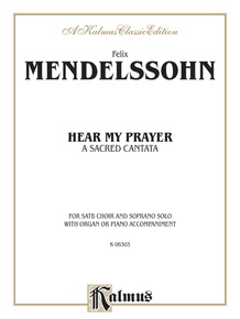Hear My Prayer, A Sacred Cantata