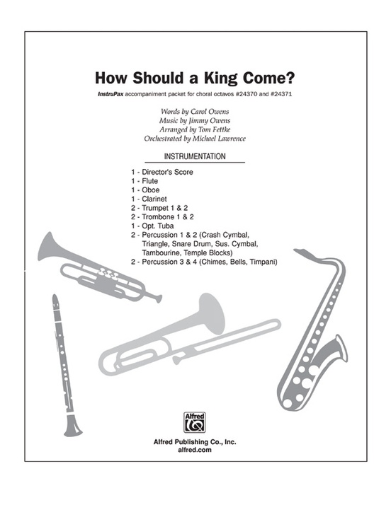 How Should a King Come?