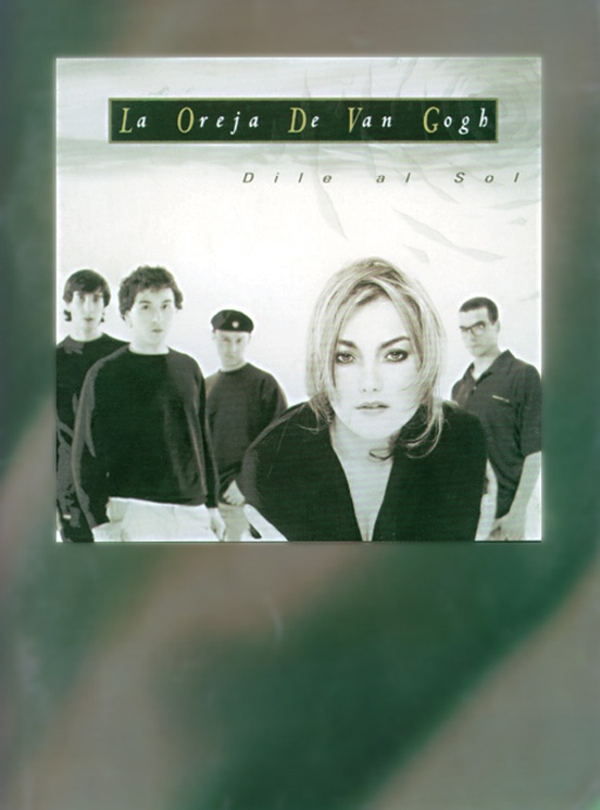 La Oreja de Van Gogh: Dile al Sol