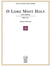 O Lord Most Holy (Panis Angelicus) for High Voice