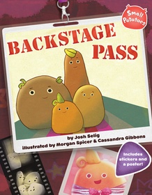 Small Potatoes: Backstage Pass