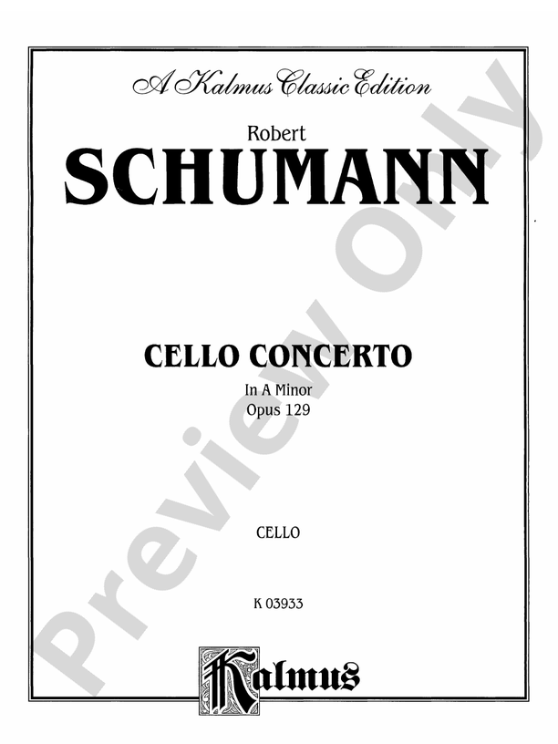 Schumann: Cello Concerto in A Minor, Op. 129