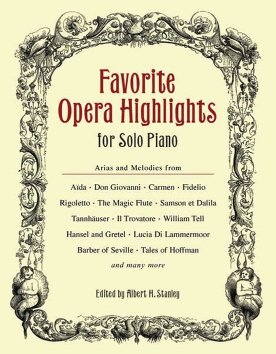 Favorite Opera Highlights for Solo Piano