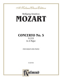 【MOZART】 Mozart: Violin Concerto No. 5 in A Major, K. 219: Violin Concerto