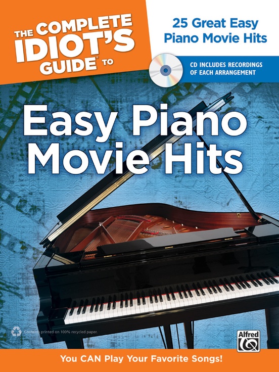 The Complete Idiot S Guide To Easy Piano Movie Hits Piano