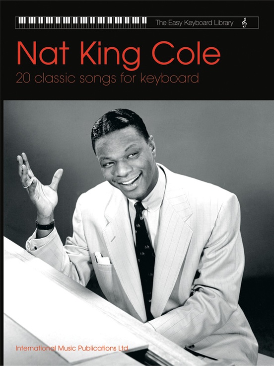 Nat King Cole: Keyboard/Piano Book: Nat King Cole
