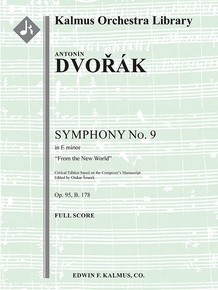 Symphony No. 9 in E minor, Op. 95/ B. 178: From the New World (critical ed.)