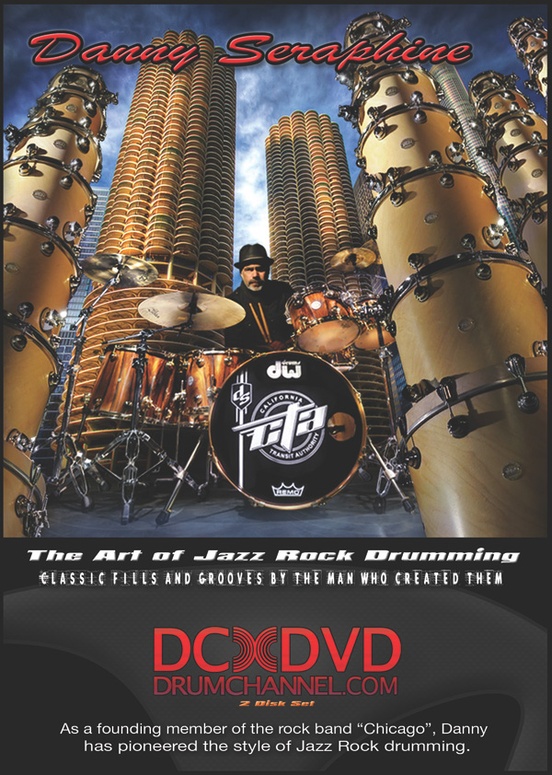 Danny Seraphine: The Art of Jazz Rock Drumming