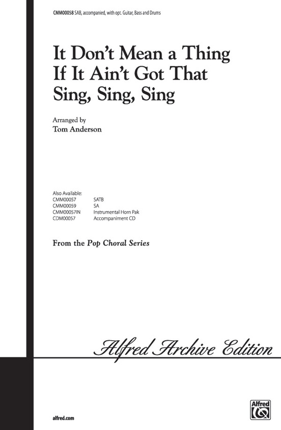 It Don't Mean a Thing If It Ain't Got That Sing, Sing, Sing