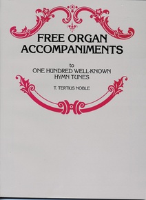 Free Organ Accompaniments to One Hundred Well-Known Hymn Tunes