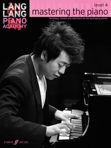 Lang Lang Piano Academy: Mastering the Piano, Level 4