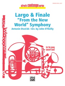 Largo and Finale from the <I>New World Symphony</I>