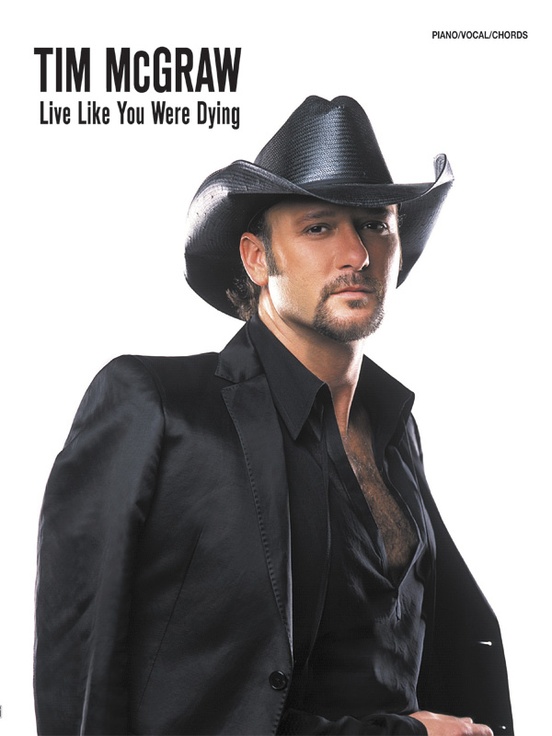 Tim McGraw: Live Like You Were Dying: : Tim McGraw | Sheet Music