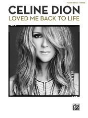 Celine Dion: Loved Me Back to Life