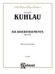 Kuhlau: Six Divertissements, Op. 68