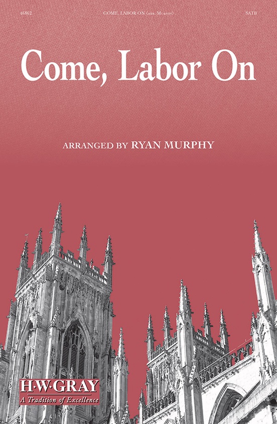 Come, Labor On