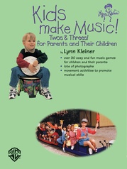 Kids Make Music Series: Kids Make Music! Twos & Threes!
