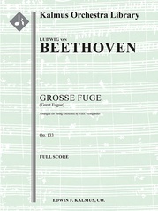 Grosse Fuge (Great Fugue), Op. 133