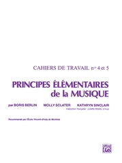 Principes Élémentaires de la Musique (Keyboard Theory Workbooks), Volumes 4 & 5