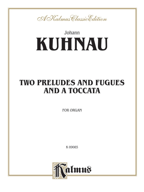 Two Preludes and Fugues and a Toccata