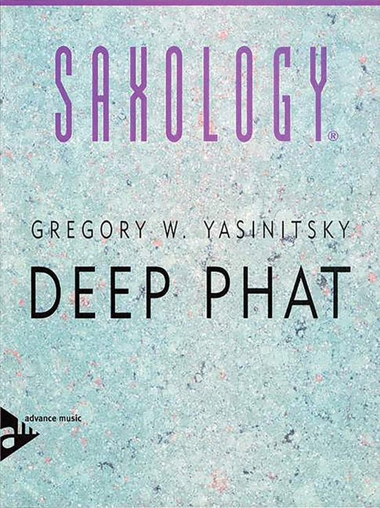 Saxology: Deep Phat