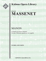 Manon, Act III: "Je marche sur tous les chemins;" Gavotte (excerpt)
