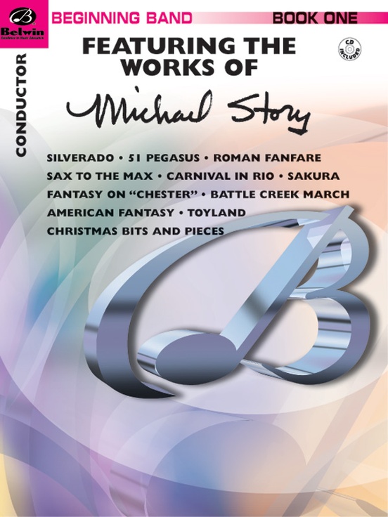 Belwin Beginning Band, Book One (featuring the works of Michael Story)