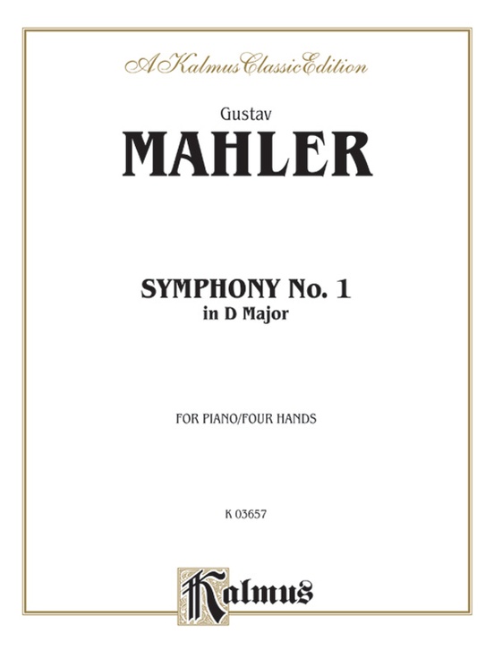 Mahler: Symphony No. 1, in D Major