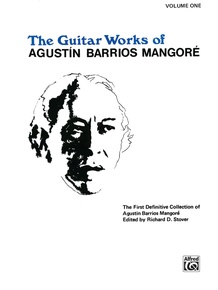 Guitar Works of Agustín Barrios Mangoré, Vol. I