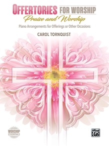 Offertories for Worship: Praise and Worship