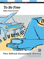 To Be Free - Piano Duo (2 Pianos, 4 Hands)
