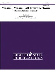 Wassail, Wassail All Over the Town