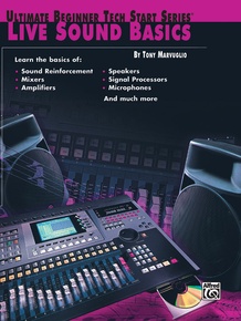 Ultimate Beginner Tech Start Series®: Live Sound Basics